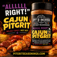 Load image into Gallery viewer, "Alllll Right" Cajun PitGrit