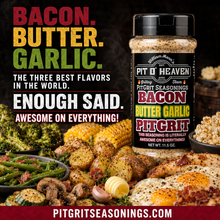 Load image into Gallery viewer, Bacon Butter Garlic PitGrit